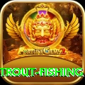 trout fishing Pro